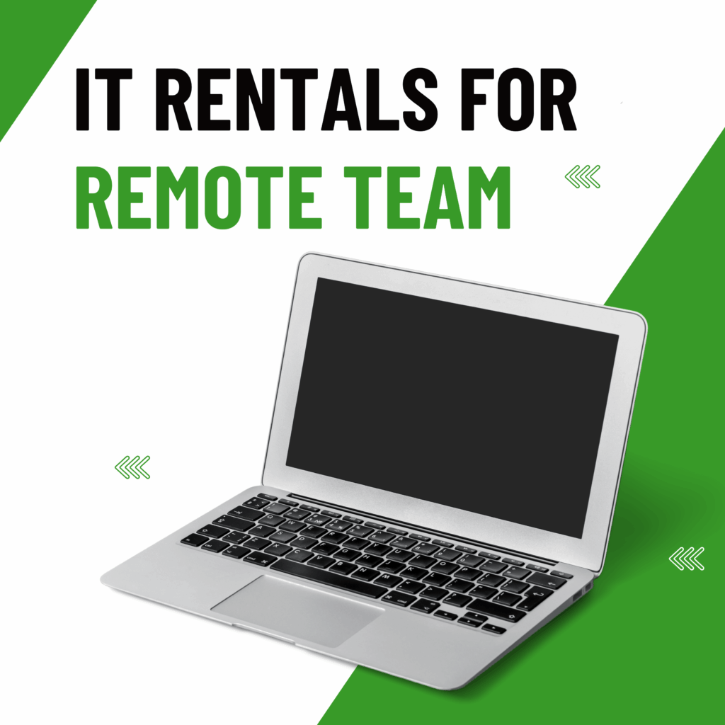 IT Rentals for Remote Teams & Coworking Spaces